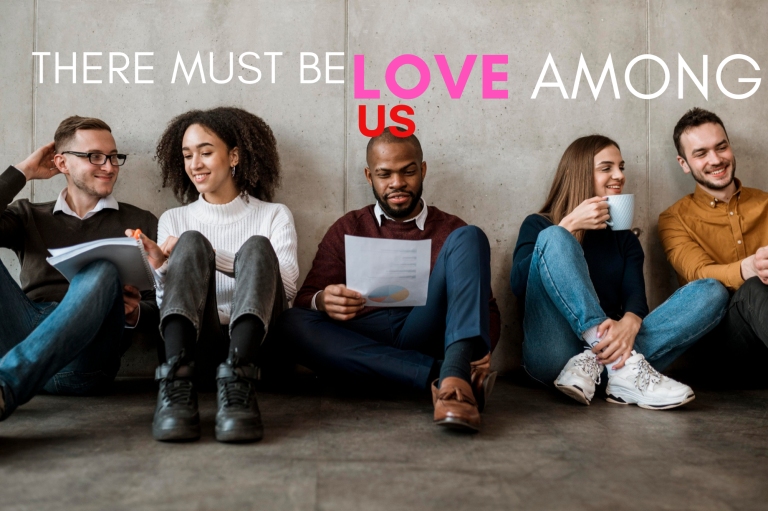 There Must Be Love & Cooperation Among Us